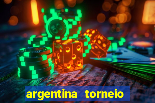 argentina torneio betano tabela